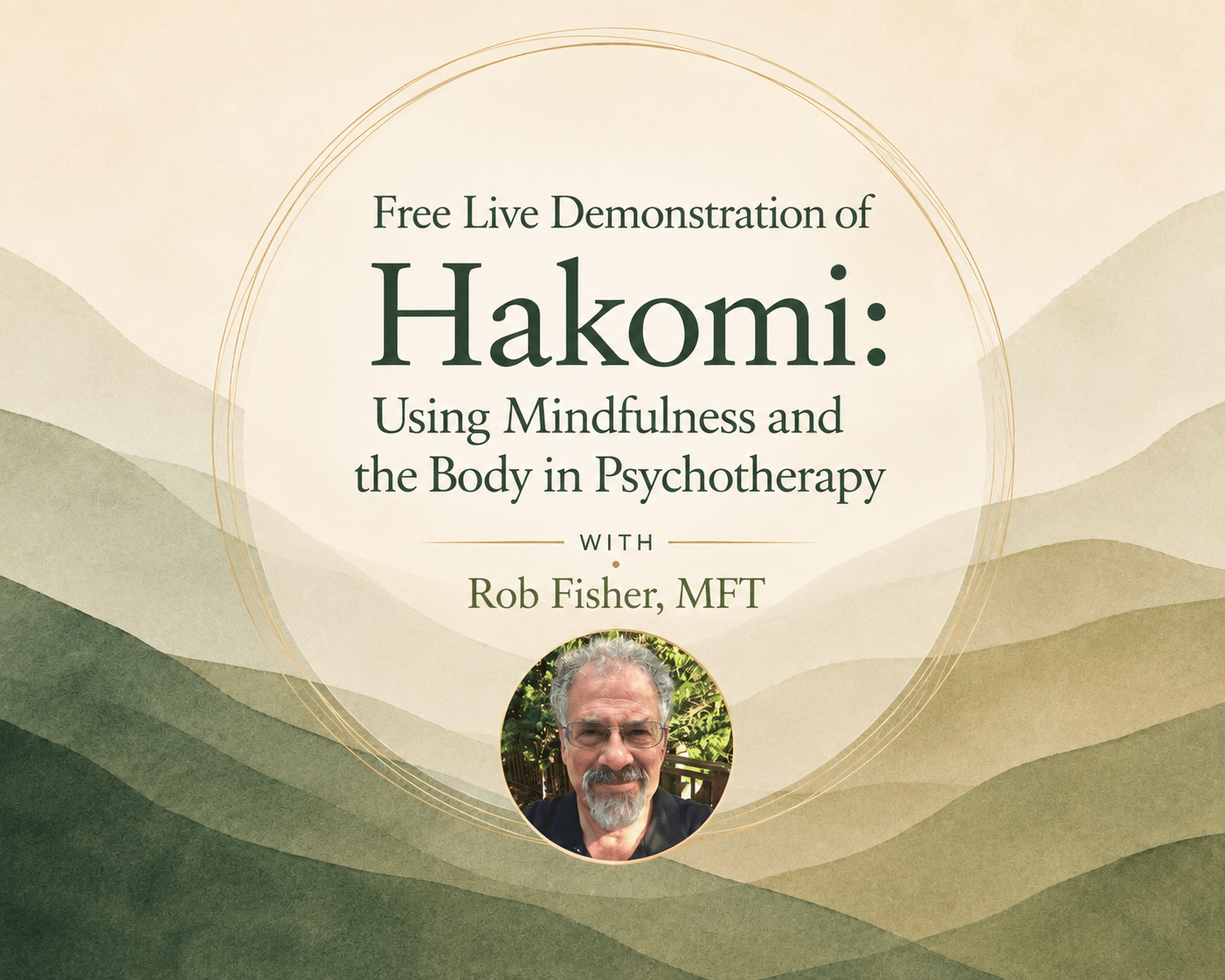Hakomi Demo with Rob Fisher 8.18.26